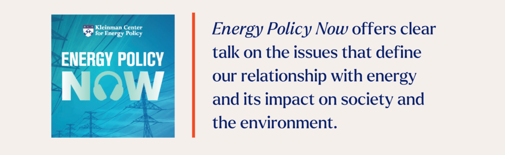 Energy Policy Now offers clear talk on the issues that define our relationship with energy and its impact on society and the environment.